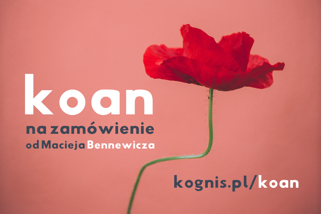 Koan na zamówienie